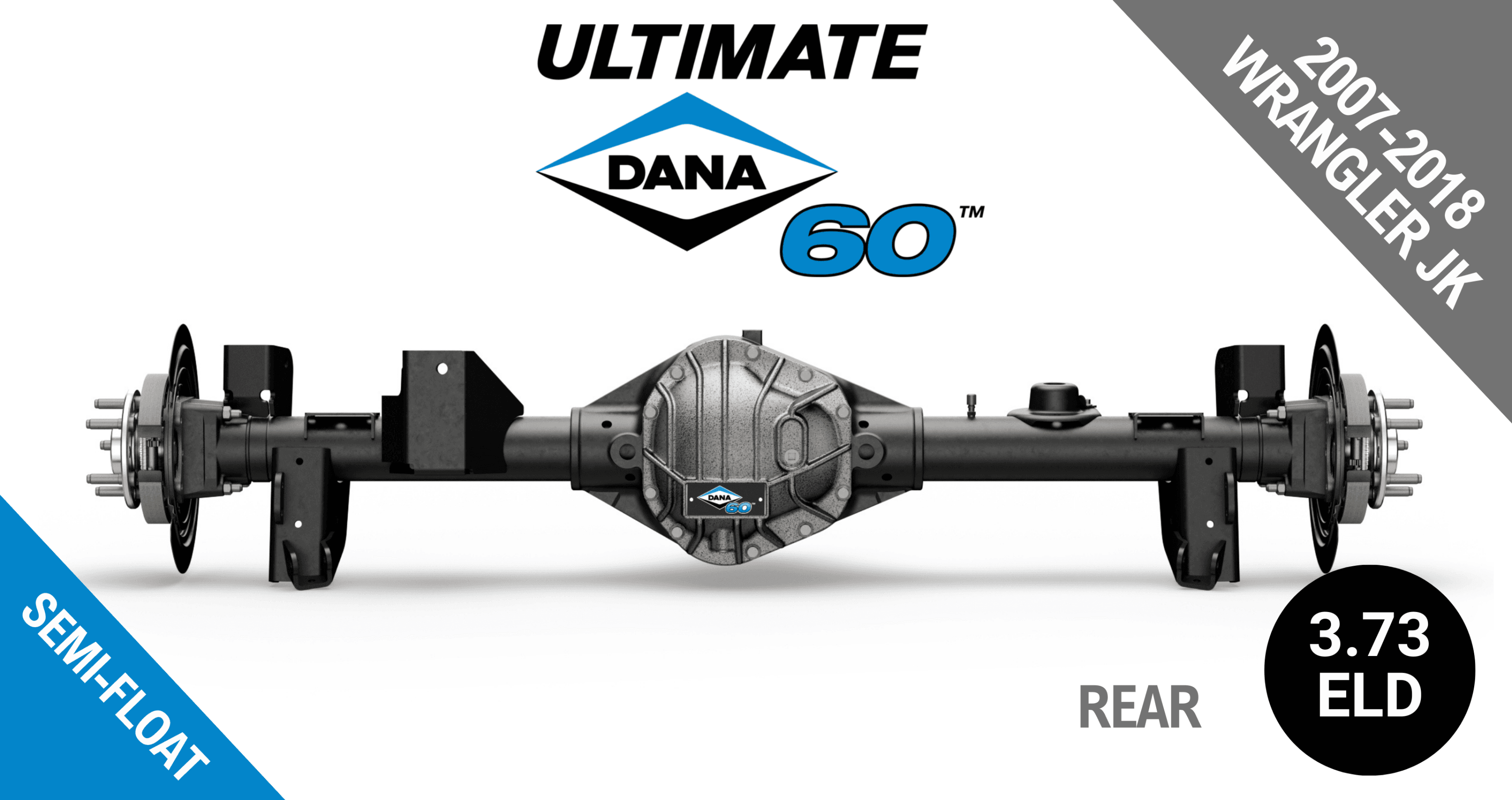 Ultimate Dana 60™ Semi-Float, Fits 2007-2018 Jeep Wrangler JK - Rear Axle - 3.73 Gear Ratio, Eaton ELocker®, 67.9 in. Width - Crate Axle - NON-RETURNABLE