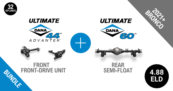 Bronco 4.88 Gear Ratio Bundle: Ultimate Dana 44™ AdvanTEK® Front Drive Unit ELD - 32 Spline (UD44FBRO488ELD32) + Semi-Float Ultimate Dana 60™ Rear ELD (SF-L60BR488E-69)